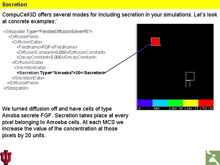 Secretion Compu. Cell 3 D offers several modes for including secretion in your simulations.