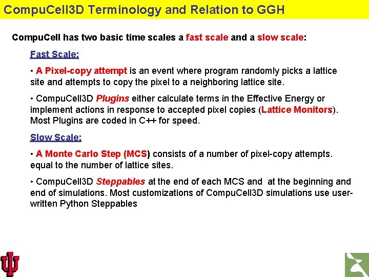 Compu. Cell 3 D Terminology and Relation to GGH Compu. Cell has two basic