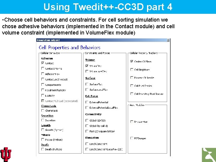 Using Twedit++-CC 3 D part 4 • Choose cell behaviors and constraints. For cell