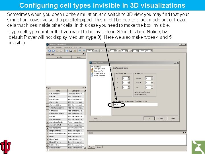 Configuring cell types invisible in 3 D visualizations Sometimes when you open up the