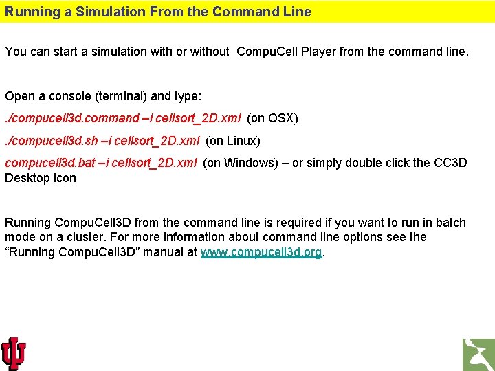 Running a Simulation From the Command Line You can start a simulation with or