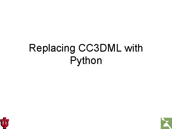 Replacing CC 3 DML with Python 