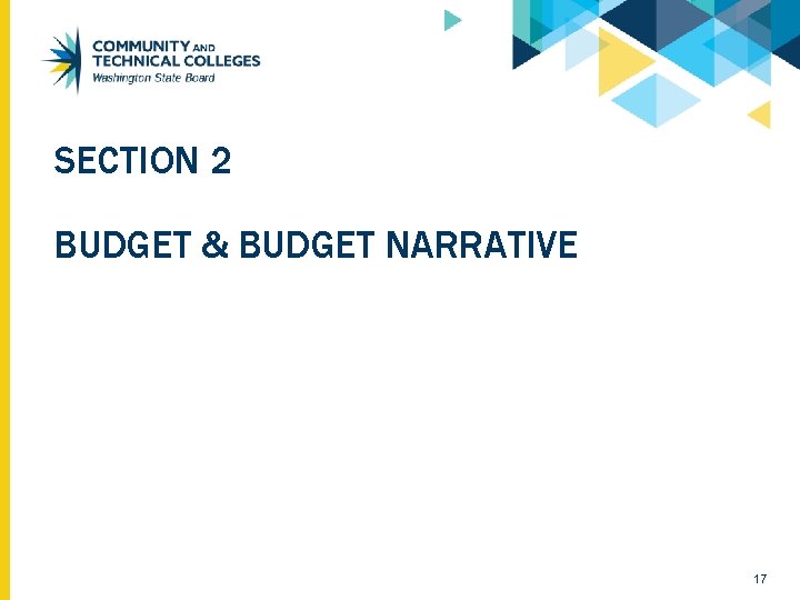 SECTION 2 BUDGET & BUDGET NARRATIVE 17 SECTION 2 BUDGET & BUDGET NARRATIVE 17