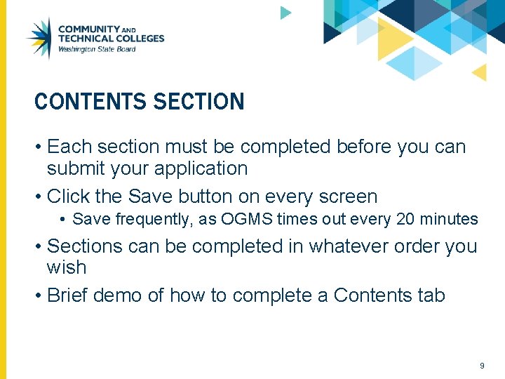 CONTENTS SECTION • Each section must be completed before you can submit your application CONTENTS SECTION • Each section must be completed before you can submit your application