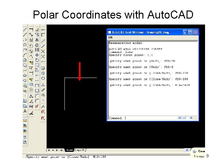 Polar Coordinates with Auto. CAD 10 X 10 Units Polar Coordinate angles are based Polar Coordinates with Auto. CAD 10 X 10 Units Polar Coordinate angles are based