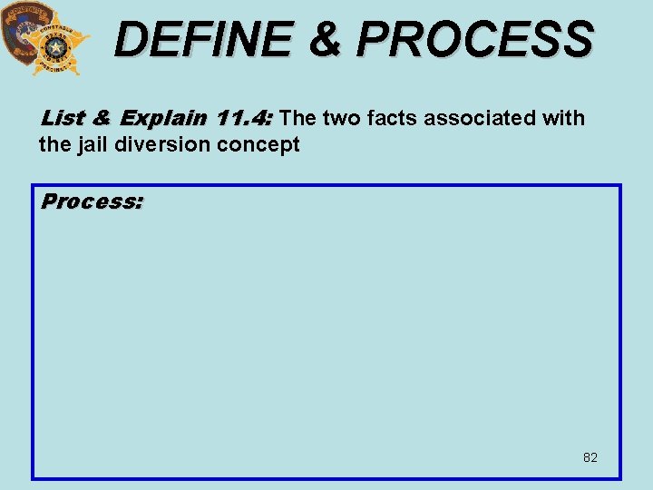 DEFINE & PROCESS List & Explain 11. 4: The two facts associated with the