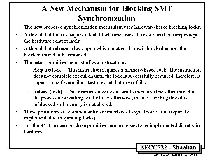 A New Mechanism for Blocking SMT Synchronization • • • The new proposed synchronization