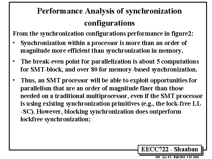 Performance Analysis of synchronization configurations From the synchronization configurations performance in figure 2: •