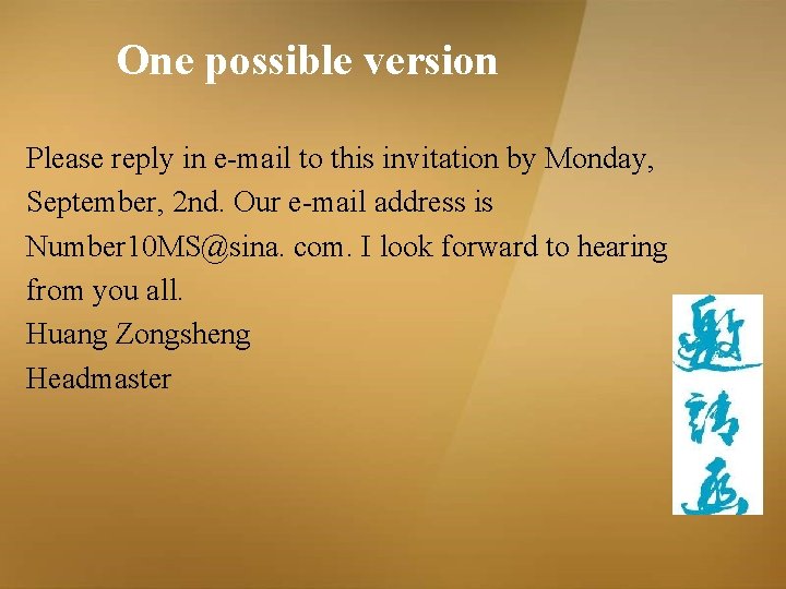 One possible version Please reply in e-mail to this invitation by Monday, September, 2 One possible version Please reply in e-mail to this invitation by Monday, September, 2