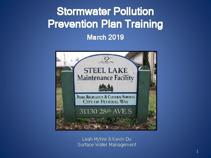 Stormwater Pollution Prevention Plan Training March 2019 Leah Myhre & Kevin Du Surface Water