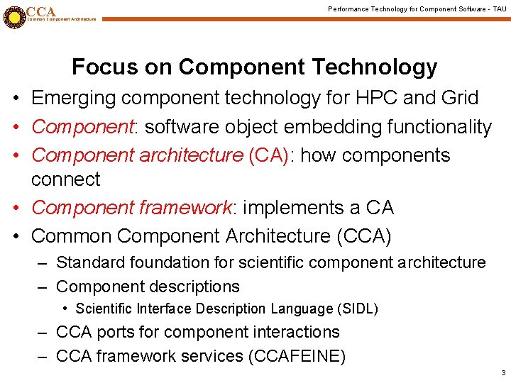 CCA Performance Technology for Component Software - TAU Common Component Architecture Focus on Component