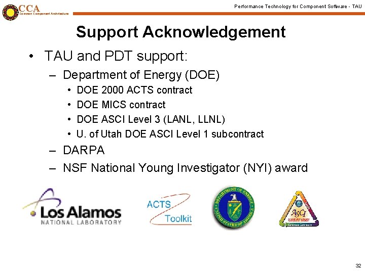 CCA Performance Technology for Component Software - TAU Common Component Architecture Support Acknowledgement •
