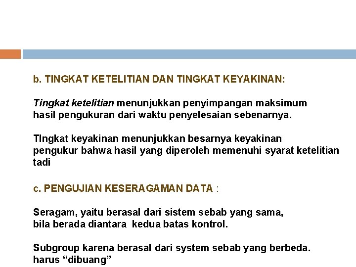PENGUKURAN WAKTU KERJA LANGSUNG JAM HENTI KECUKUPAN DAN