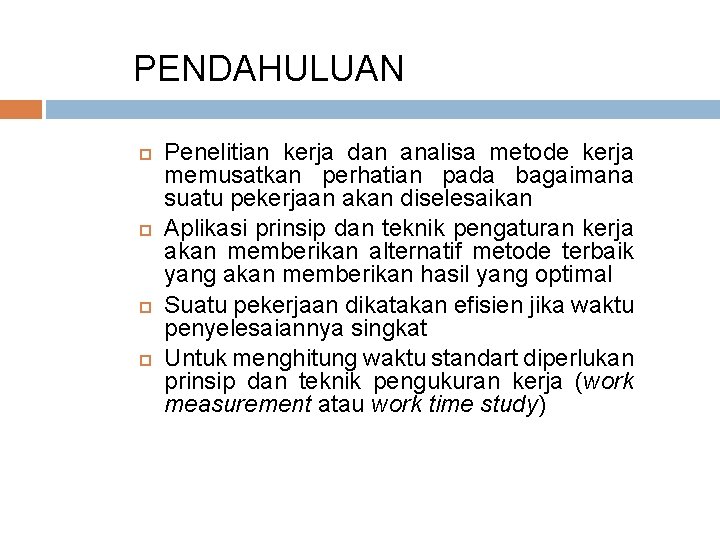 PENGUKURAN WAKTU KERJA LANGSUNG JAM HENTI KECUKUPAN DAN