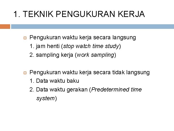 PENGUKURAN WAKTU KERJA LANGSUNG JAM HENTI KECUKUPAN DAN