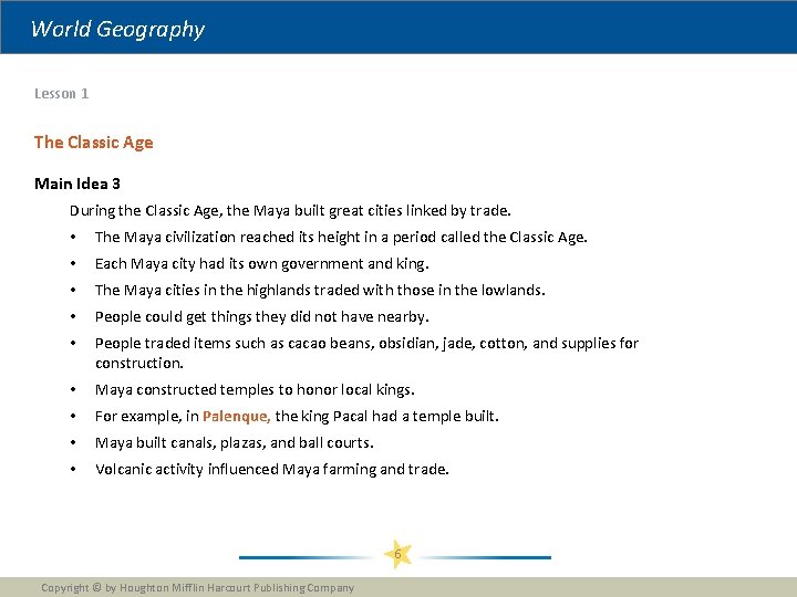 World Geography Lesson 1 The Classic Age Main Idea 3 During the Classic Age,