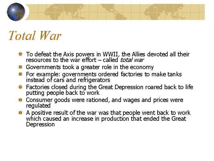 Total War To defeat the Axis powers in WWII, the Allies devoted all their Total War To defeat the Axis powers in WWII, the Allies devoted all their