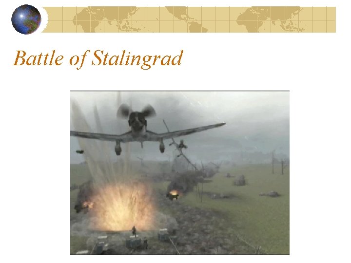 Battle of Stalingrad Battle of Stalingrad