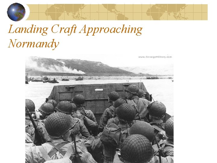 Landing Craft Approaching Normandy Landing Craft Approaching Normandy