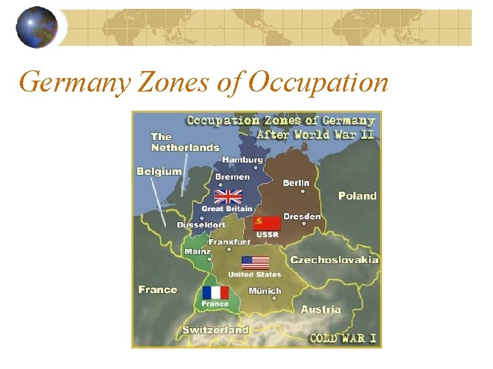 Germany Zones of Occupation Germany Zones of Occupation