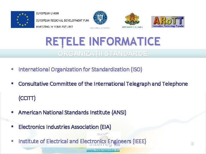 REȚELE INFORMATICE ORGANIZAȚII STANDARDE § International Organization for Standardization (ISO) § Consultative Committee of