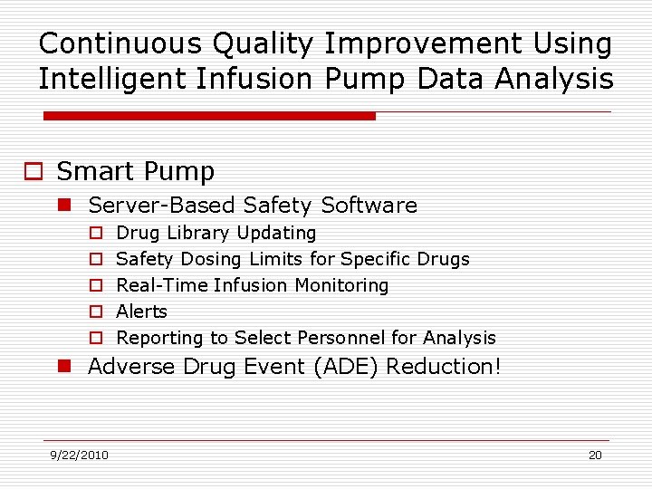 Continuous Quality Improvement Using Intelligent Infusion Pump Data Analysis o Smart Pump n Server-Based