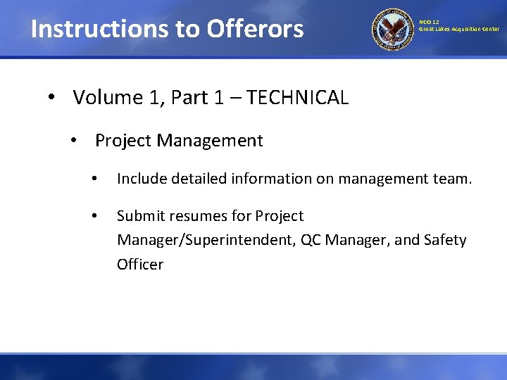Instructions to Offerors NCO 12 Great Lakes Acquisition Center • Volume 1, Part 1 Instructions to Offerors NCO 12 Great Lakes Acquisition Center • Volume 1, Part 1
