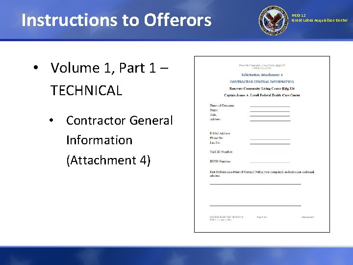 Instructions to Offerors • Volume 1, Part 1 – TECHNICAL • Contractor General Information Instructions to Offerors • Volume 1, Part 1 – TECHNICAL • Contractor General Information