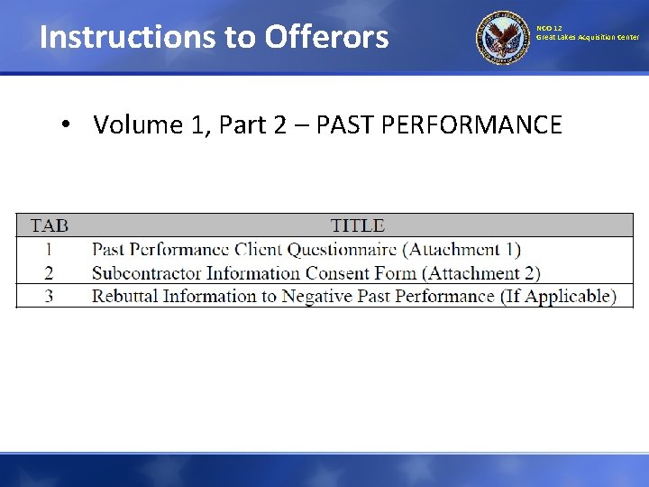 Instructions to Offerors NCO 12 Great Lakes Acquisition Center • Volume 1, Part 2 Instructions to Offerors NCO 12 Great Lakes Acquisition Center • Volume 1, Part 2