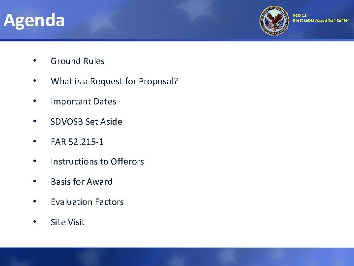 Agenda • Ground Rules • What is a Request for Proposal? • Important Dates Agenda • Ground Rules • What is a Request for Proposal? • Important Dates