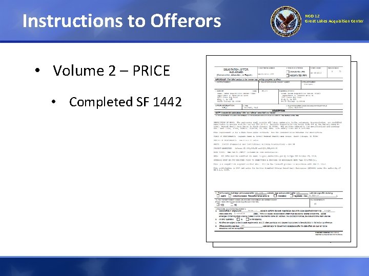 Instructions to Offerors • Volume 2 – PRICE • Completed SF 1442 NCO 12 Instructions to Offerors • Volume 2 – PRICE • Completed SF 1442 NCO 12