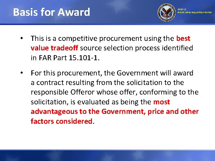 Basis for Award NCO 12 Great Lakes Acquisition Center • This is a competitive Basis for Award NCO 12 Great Lakes Acquisition Center • This is a competitive