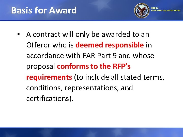 Basis for Award NCO 12 Great Lakes Acquisition Center • A contract will only Basis for Award NCO 12 Great Lakes Acquisition Center • A contract will only