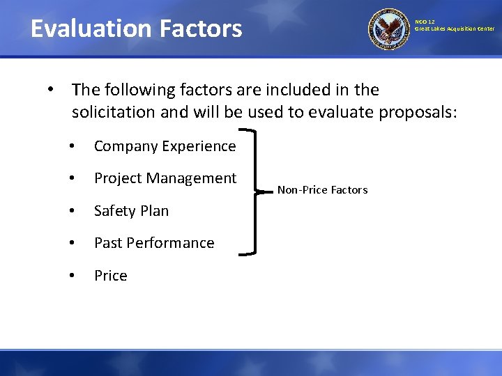 Evaluation Factors NCO 12 Great Lakes Acquisition Center • The following factors are included Evaluation Factors NCO 12 Great Lakes Acquisition Center • The following factors are included
