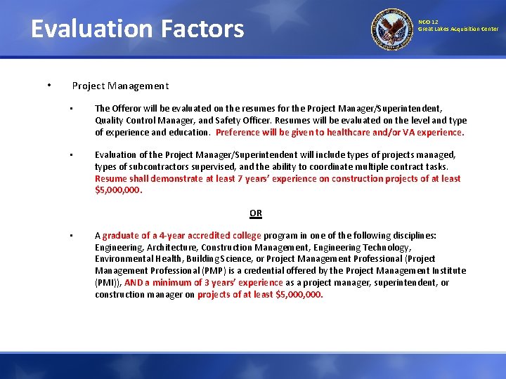 Evaluation Factors • NCO 12 Great Lakes Acquisition Center Project Management • The Offeror Evaluation Factors • NCO 12 Great Lakes Acquisition Center Project Management • The Offeror