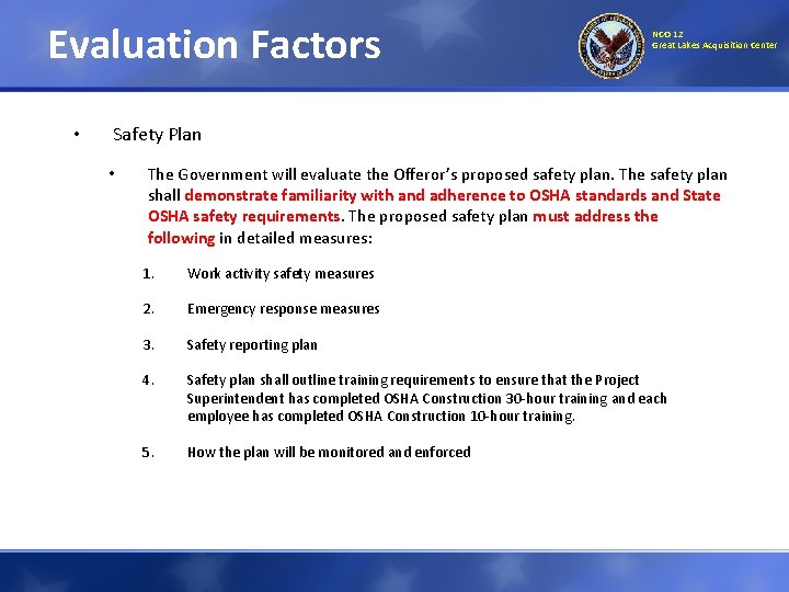 Evaluation Factors • NCO 12 Great Lakes Acquisition Center Safety Plan • The Government Evaluation Factors • NCO 12 Great Lakes Acquisition Center Safety Plan • The Government