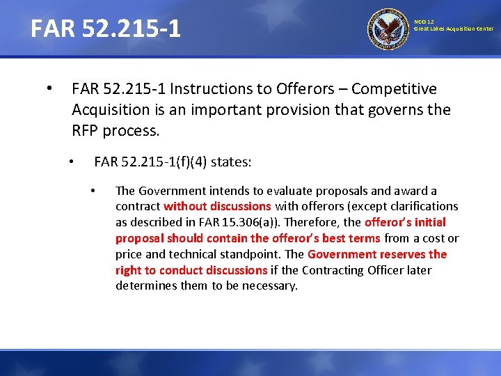 FAR 52. 215 -1 • NCO 12 Great Lakes Acquisition Center FAR 52. 215 FAR 52. 215 -1 • NCO 12 Great Lakes Acquisition Center FAR 52. 215