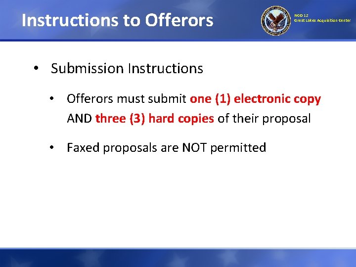Instructions to Offerors NCO 12 Great Lakes Acquisition Center • Submission Instructions • Offerors Instructions to Offerors NCO 12 Great Lakes Acquisition Center • Submission Instructions • Offerors