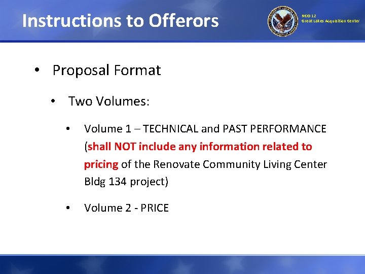 Instructions to Offerors NCO 12 Great Lakes Acquisition Center • Proposal Format • Two Instructions to Offerors NCO 12 Great Lakes Acquisition Center • Proposal Format • Two