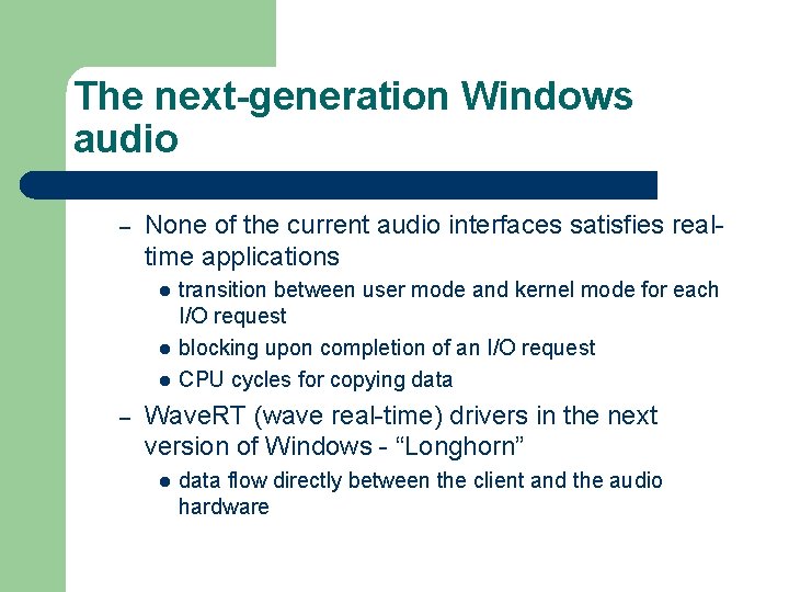 The next-generation Windows audio – None of the current audio interfaces satisfies realtime applications