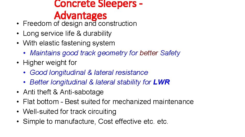 Concrete Sleepers Advantages • Freedom of design and construction • Long service life & Concrete Sleepers Advantages • Freedom of design and construction • Long service life &