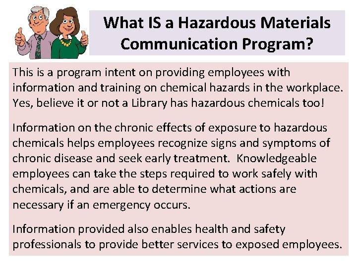 What IS a Hazardous Materials Communication Program? This is a program intent on providing