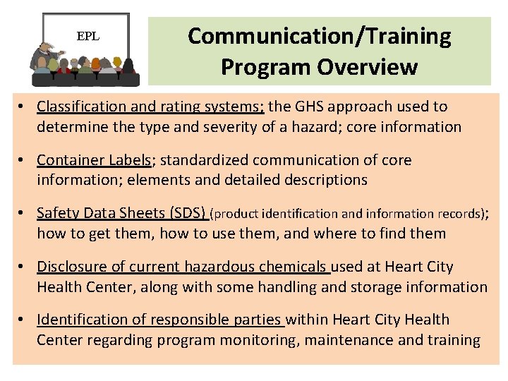 EPL Communication/Training Program Overview • Classification and rating systems; the GHS approach used to