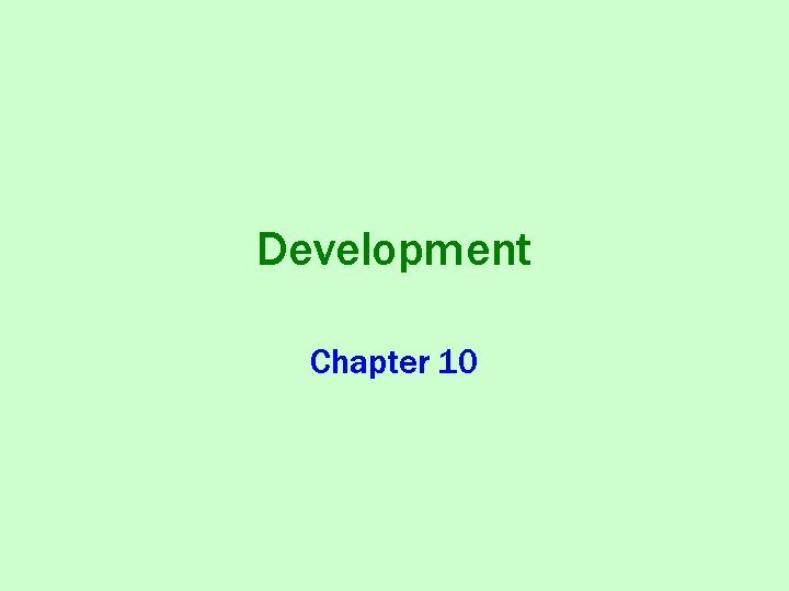 Development Chapter 10 