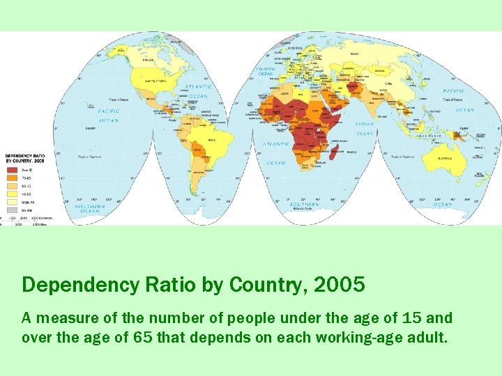 Dependency Ratio by Country, 2005 A measure of the number of people under the