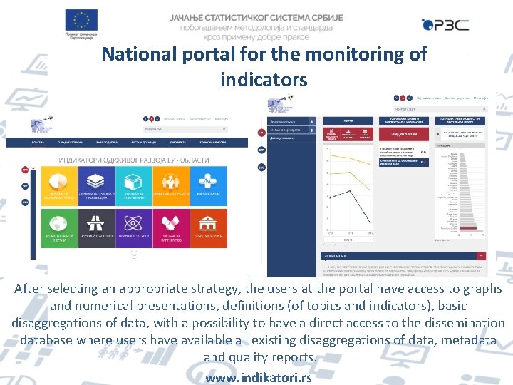 National portal for the monitoring of indicators After selecting an appropriate strategy, the users