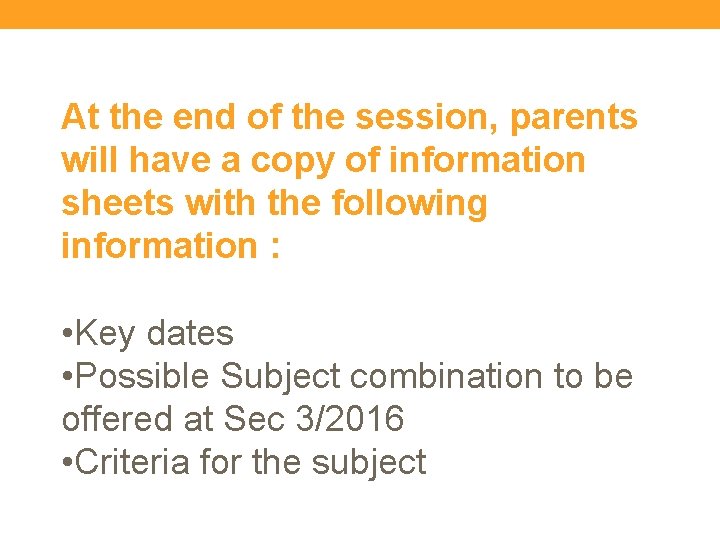 At the end of the session, parents will have a copy of information sheets