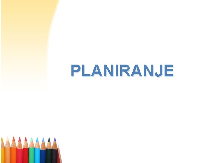 PLANIRANJE 