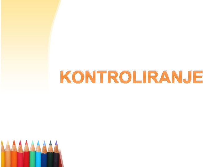 KONTROLIRANJE 