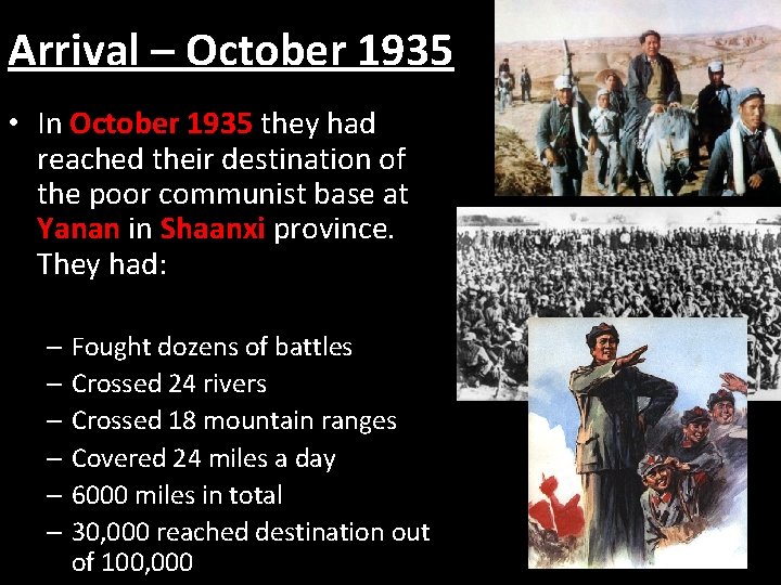 Arrival – October 1935 • In October 1935 they had reached their destination of Arrival – October 1935 • In October 1935 they had reached their destination of